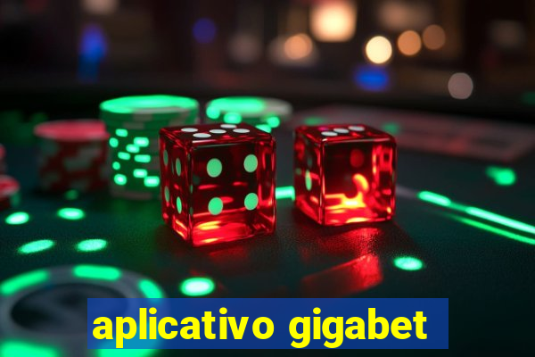 aplicativo gigabet